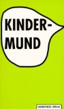 Kindermund - Unknown Author