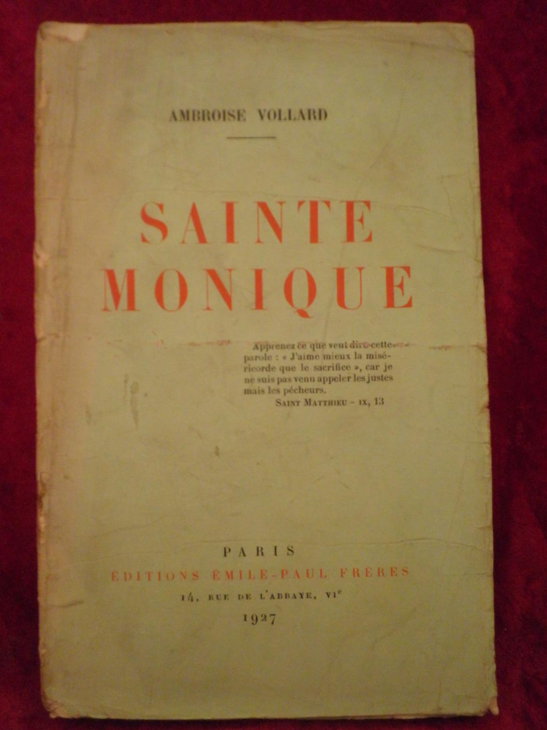 SAINTE MONIQUE Rare édition originale by VOLLARD Ambroise Bon