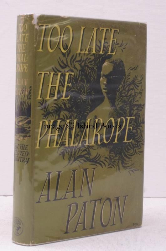 Too Late the Phalarope. PATON Alan [ ] [Hardcover]