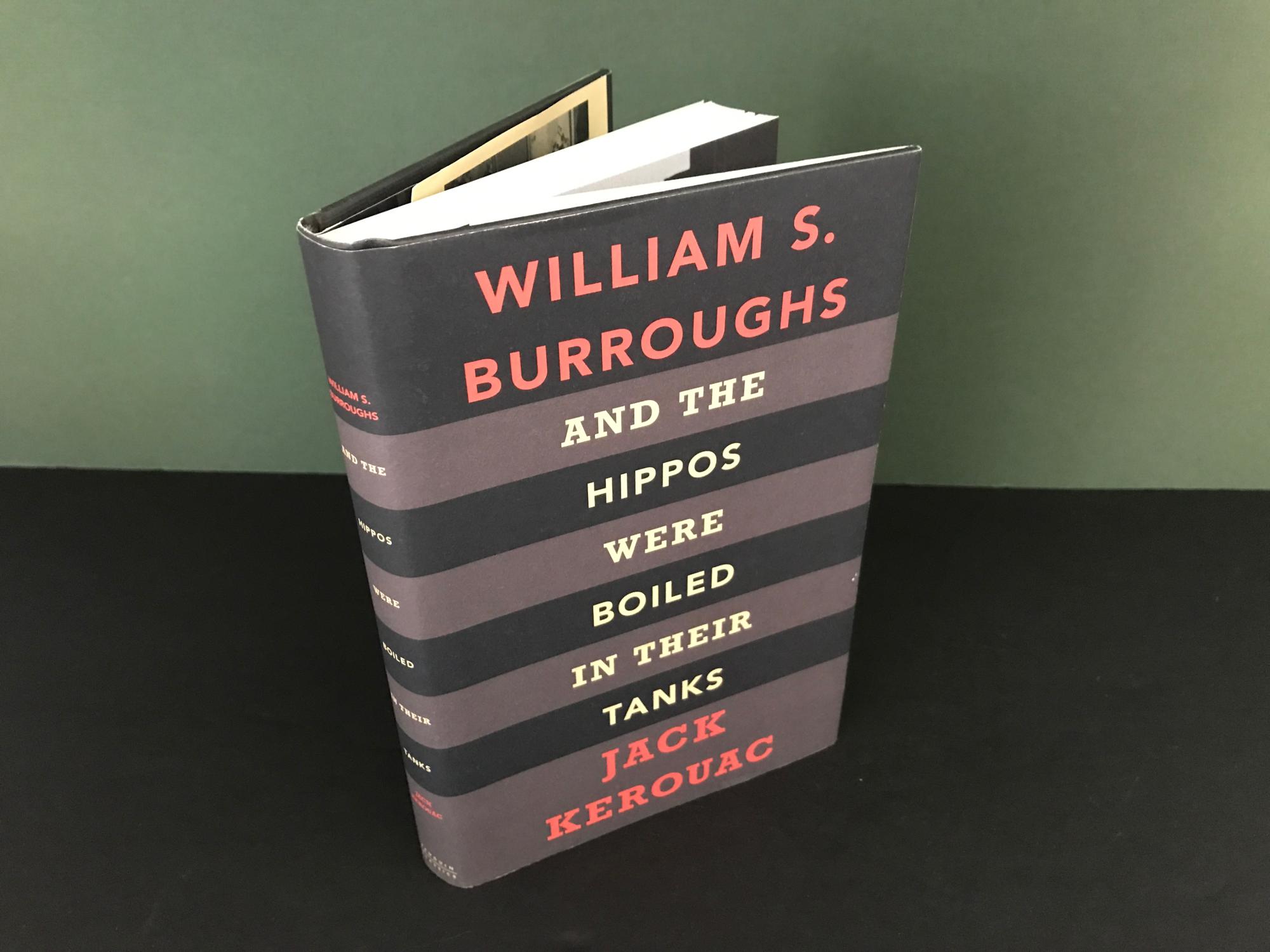And The Hippos Were Boiled In Their Tanks By Burroughs William S Jack Kerouac Fine Hardcover 2008 First Edition Bookwood