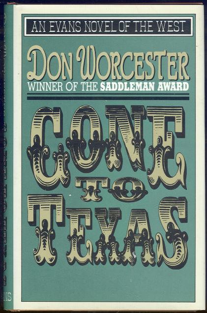 Worcester, Donald - Gone to Texas