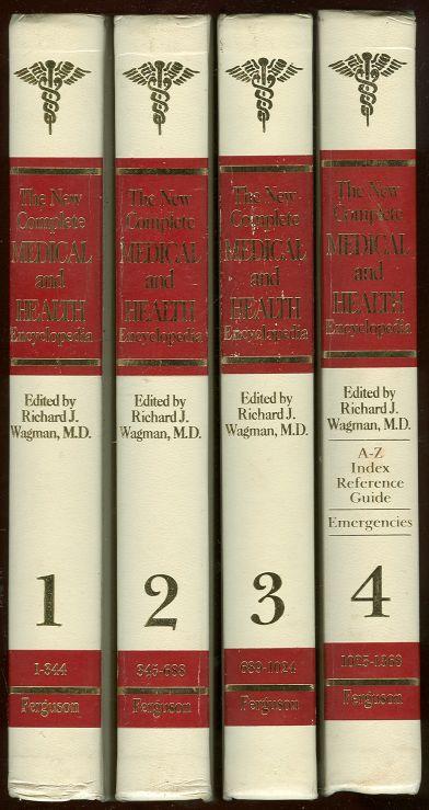 NEW COMPLETE MEDICAL AND HEALTH ENCYCLOPEDIA Four Volume Set - Wagman, Richard editor