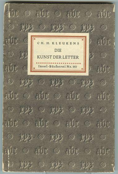 Kleukens, Christian Heinrich - Die Kunst Der Letter