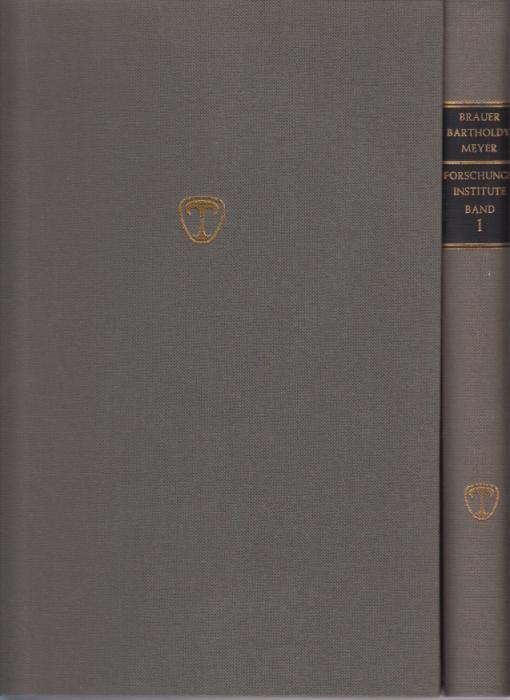 Forschungsinstitute : Ihre Geschichte, Organisation und Ziele. Komplett in 2 Bändee. Redaktionelle Mitarbeit von Johannes Lemke. - Brauer, Ludolph ; Bartholdy, Albrecht Mendelssohn ; Meyer, Adolf (Hrsg.)