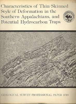 Characteristics of Thin-skinned Style of Deformation in the Southern Appalachians, and Potential Hydrocarbon Traps. [Geological Survey professional p