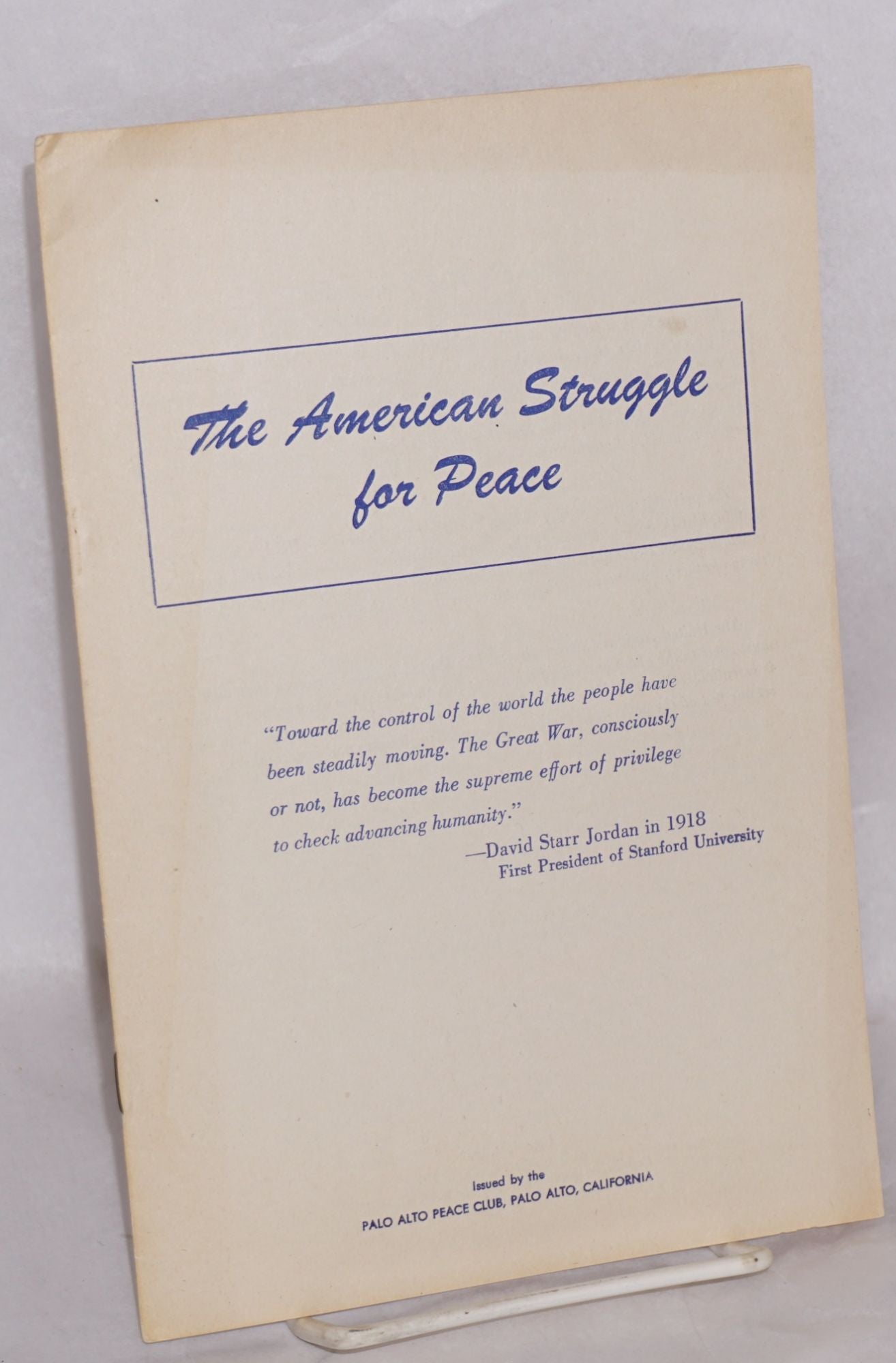 The American struggle for peace by Palo Alto Peace Club (1952