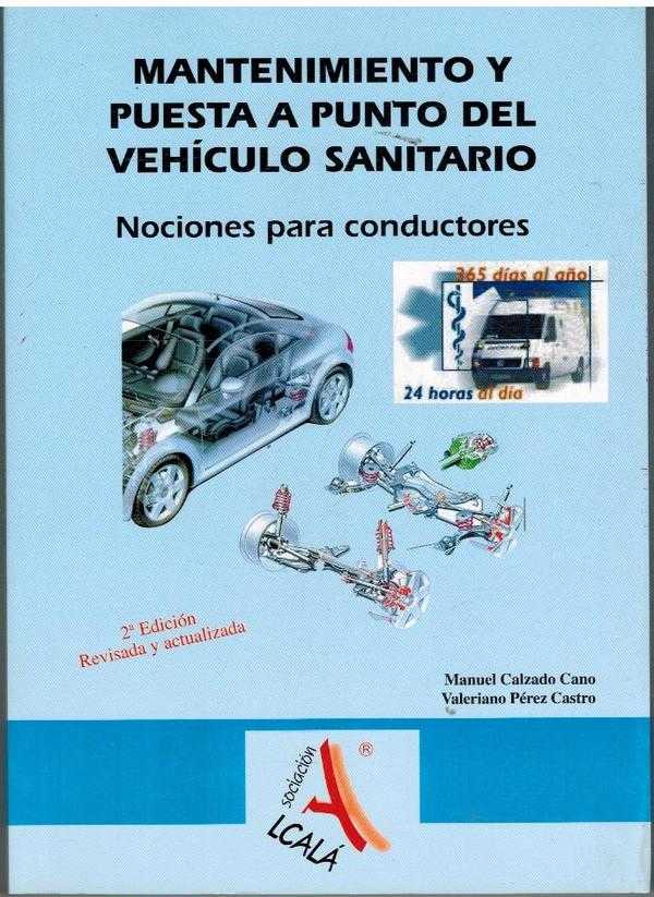 MANTENIMIENTO Y PUESTA A PUNTO DEL VEHICULO SANITARIO - MANUEL CALZADO CANO Y VALERIANO PEREZ CASTRO