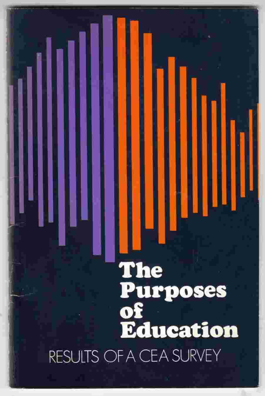 The Purposes of Education Results of a CEA Survey by Lauwerys, Joseph