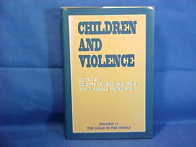 Children and Violence - Chiland, Colette