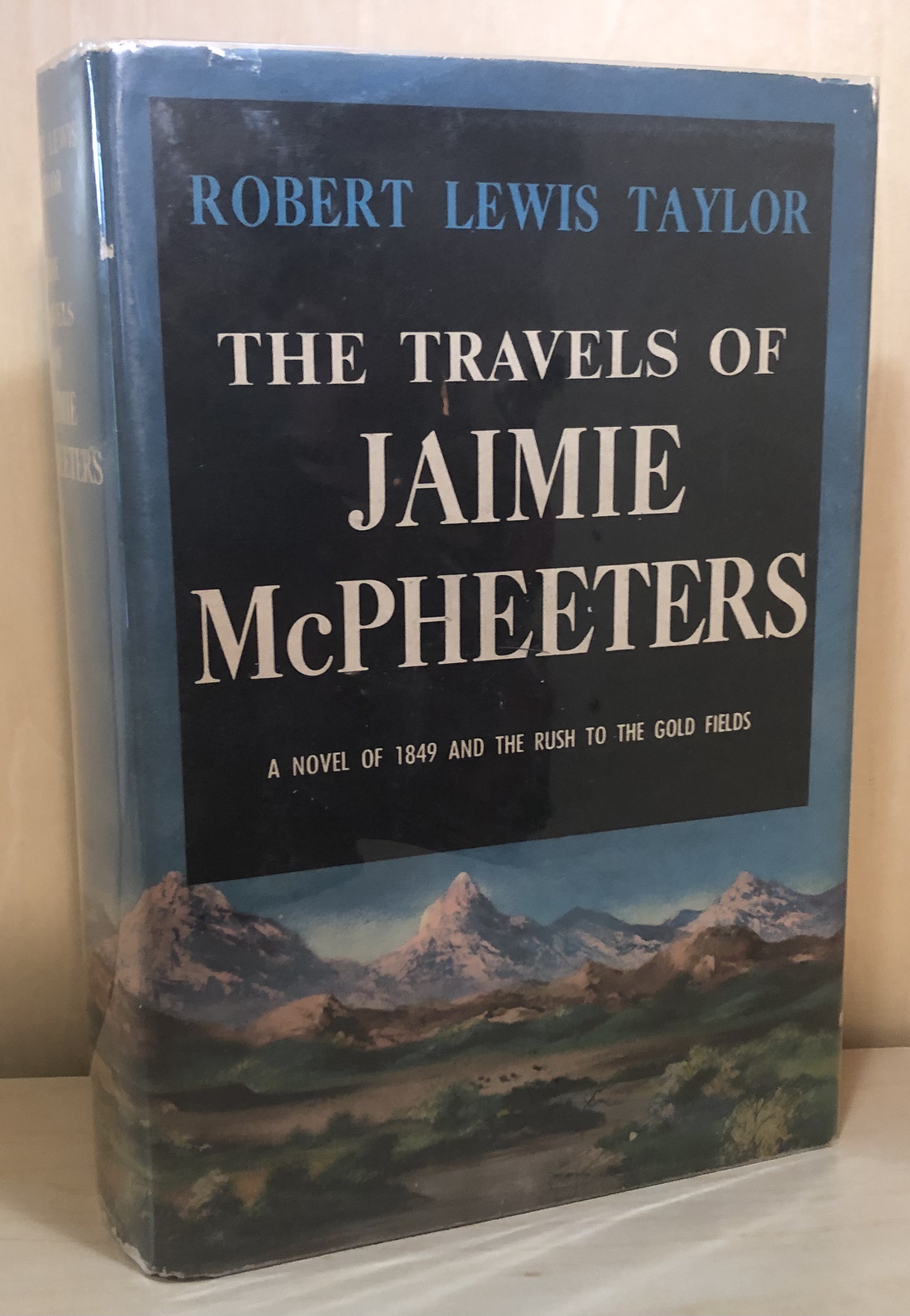 The Travels of Jaimie McPheeters by Robert Lewis Taylor The Travels of Jaimie McPheeters by Robert Lewis Taylor