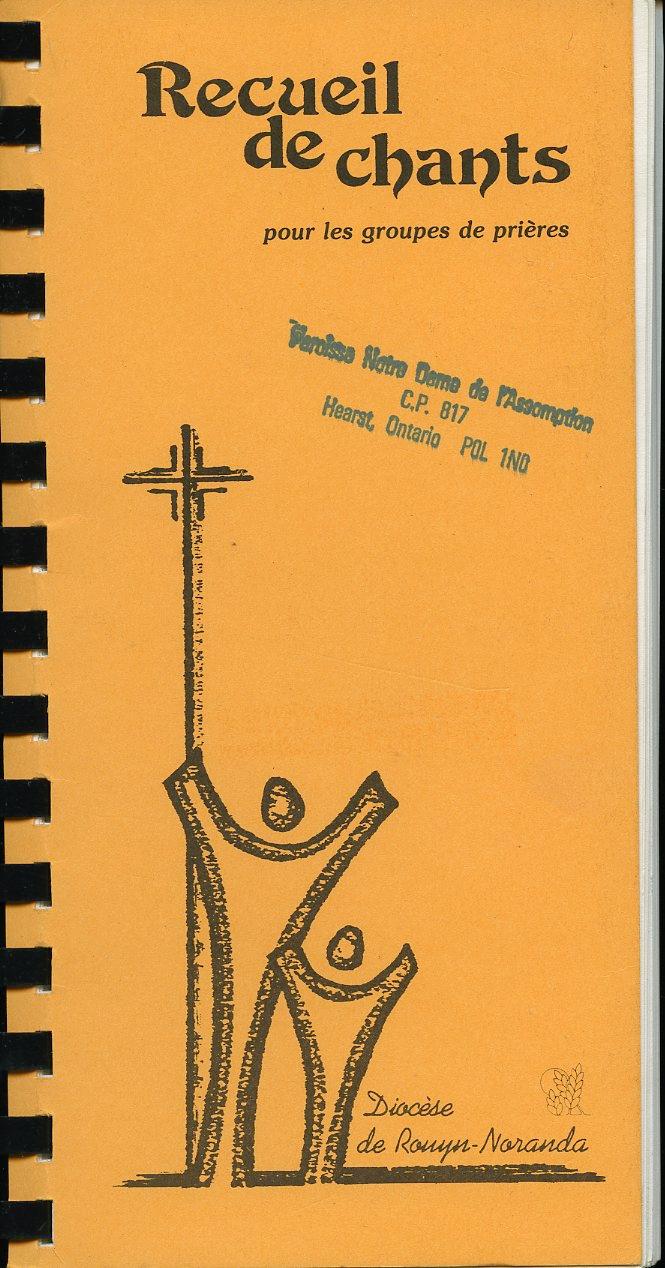 Recueil de chants pour les groupes de prières par Diocèse de Rouyn