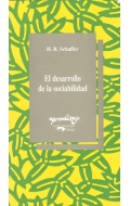 El desarrolllo de la sociabilidad. - H, R Schafer