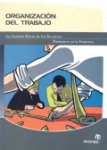 Organización del Trabajo. La Gestión Eficaz de los Recursos Humanos en la Empresa. - Renata Paz