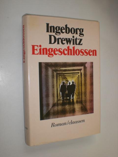 Eingeschlossen. Roman. - DREWITZ, Ingeborg