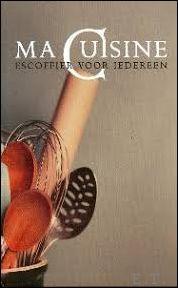 MA CUISINE Escoffier voor iedereen. Kookboek. - ESCOFFIER;