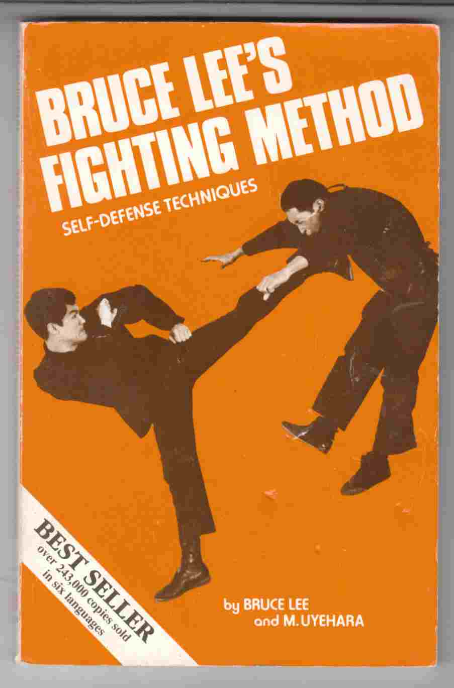 Bruce Lee's Fighting Method Self-Defense Techniques - Lee, Bruce & Uyehara, M.