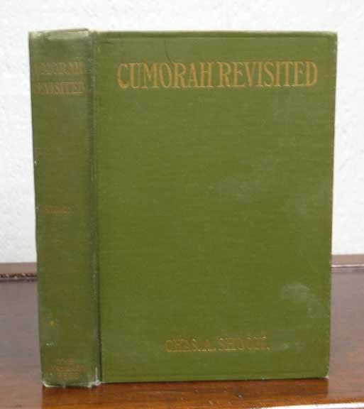 CUMORAH REVISITED or "The Book of Mormon" and the Claims of the Mormons