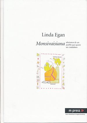 Monsivaisiana. Aforismos de un pueblo que quiere ser ciudadano. - Monsiváis, Carlos und Linda (Hg.) Egan