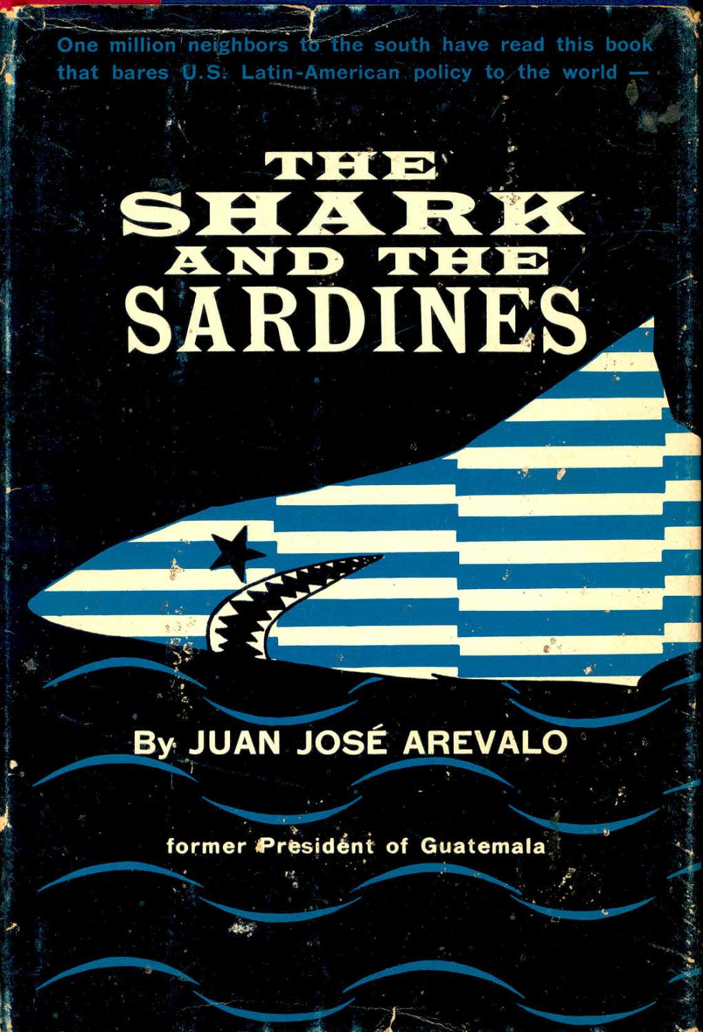 The Shark and the Sardines : [One Million Neighbors to the South Have