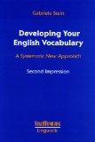 Developing your English vocabulary. A systematic new approach. Stauffenburg Linguistik; 31. - Stein, Gabriele