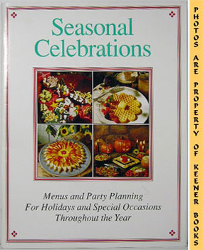 Seasonal Celebrations : Volume One -1- John, Lois (Editor) / Frank, Cindy (Editor) [Assez bon] [Couverture souple]