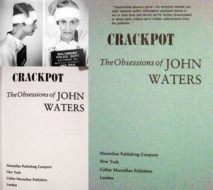 crackpot the obsessions of john waters crackpot the obsessions of john waters