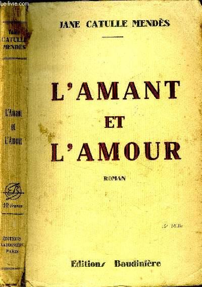 L Amant Et L Amour By Catulle Mendes Jane Bon Couverture Souple 1931 Le Livre