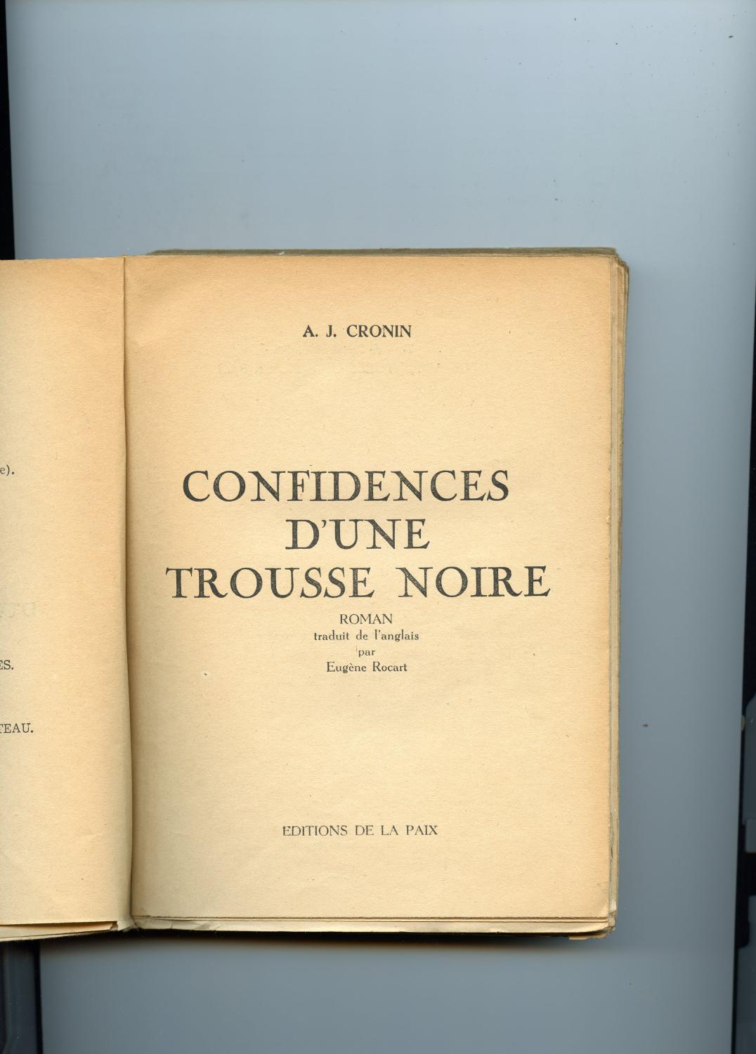 confidences d'une trousse noire - Livre de A. J. Cronin