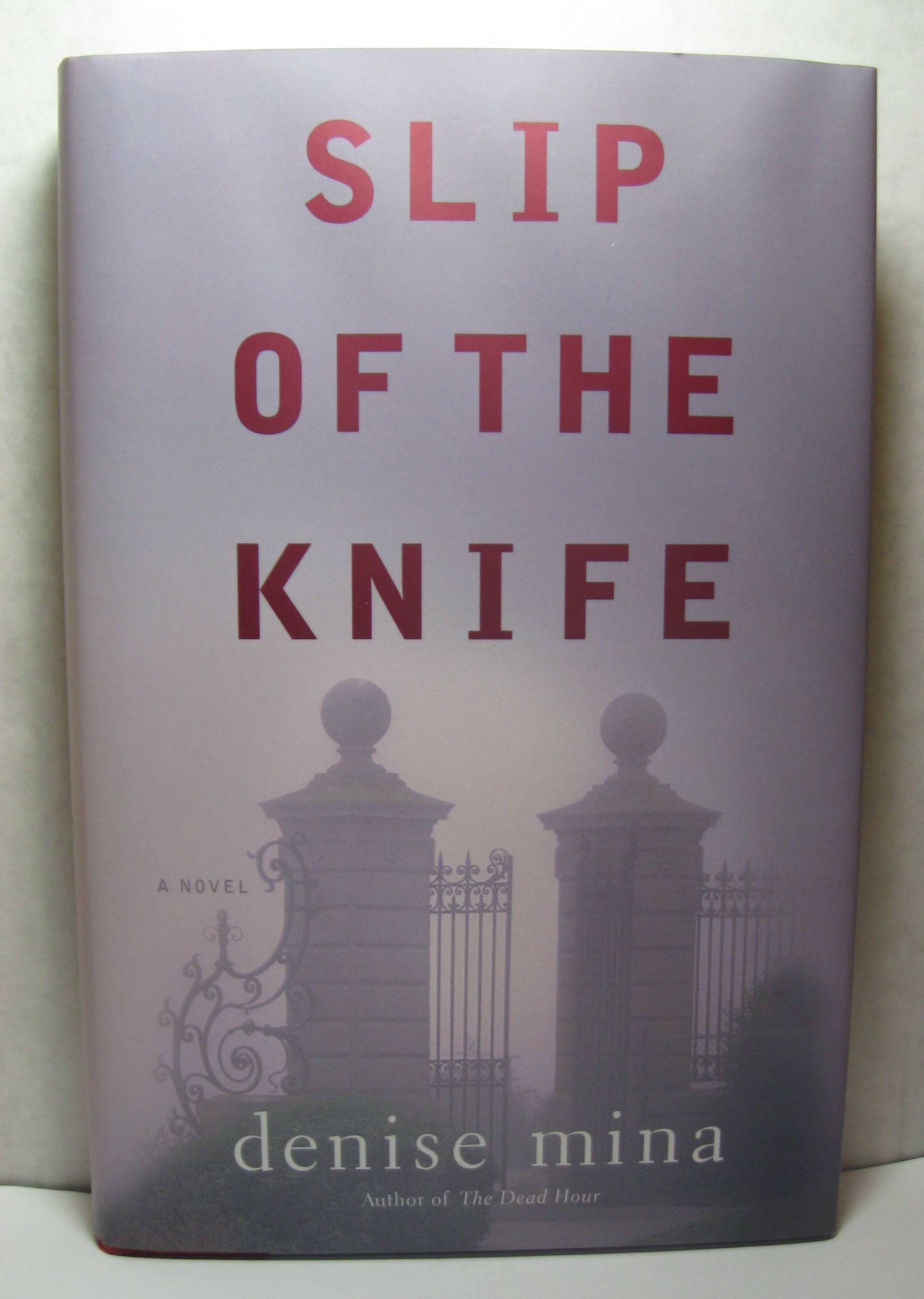 Slip of the Knife de Mina, Denise: Fine Hardcover (2008) 1st Edition ...