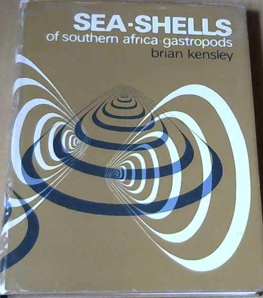 Sea-Shells of Southern Africa by Kensley, Brian Frederick: Good ...