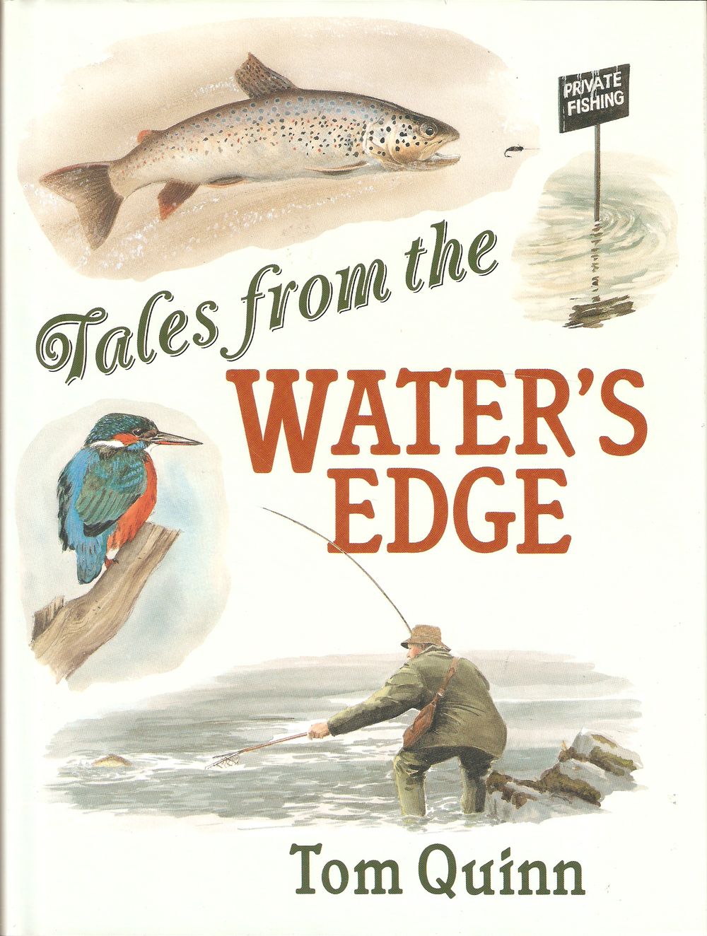 TALES FROM THE WATER'S EDGE. By Tom Quinn. - Quinn (Tom).