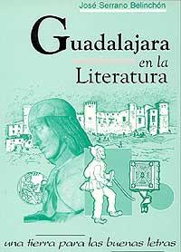 Guadalajara en la literatura - Serrano Belinchón, José