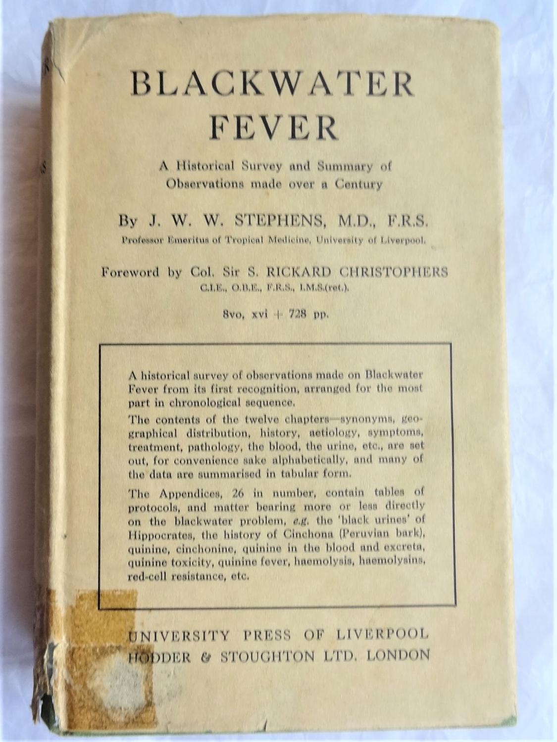 BLACKWATER FEVER A Historical Survey and Summary of Observations made