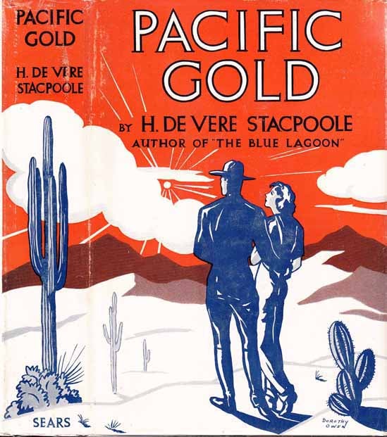Pacific Gold (NAUTICAL FICTION) by STACPOOLE, H. DeVere Hardcover 1st