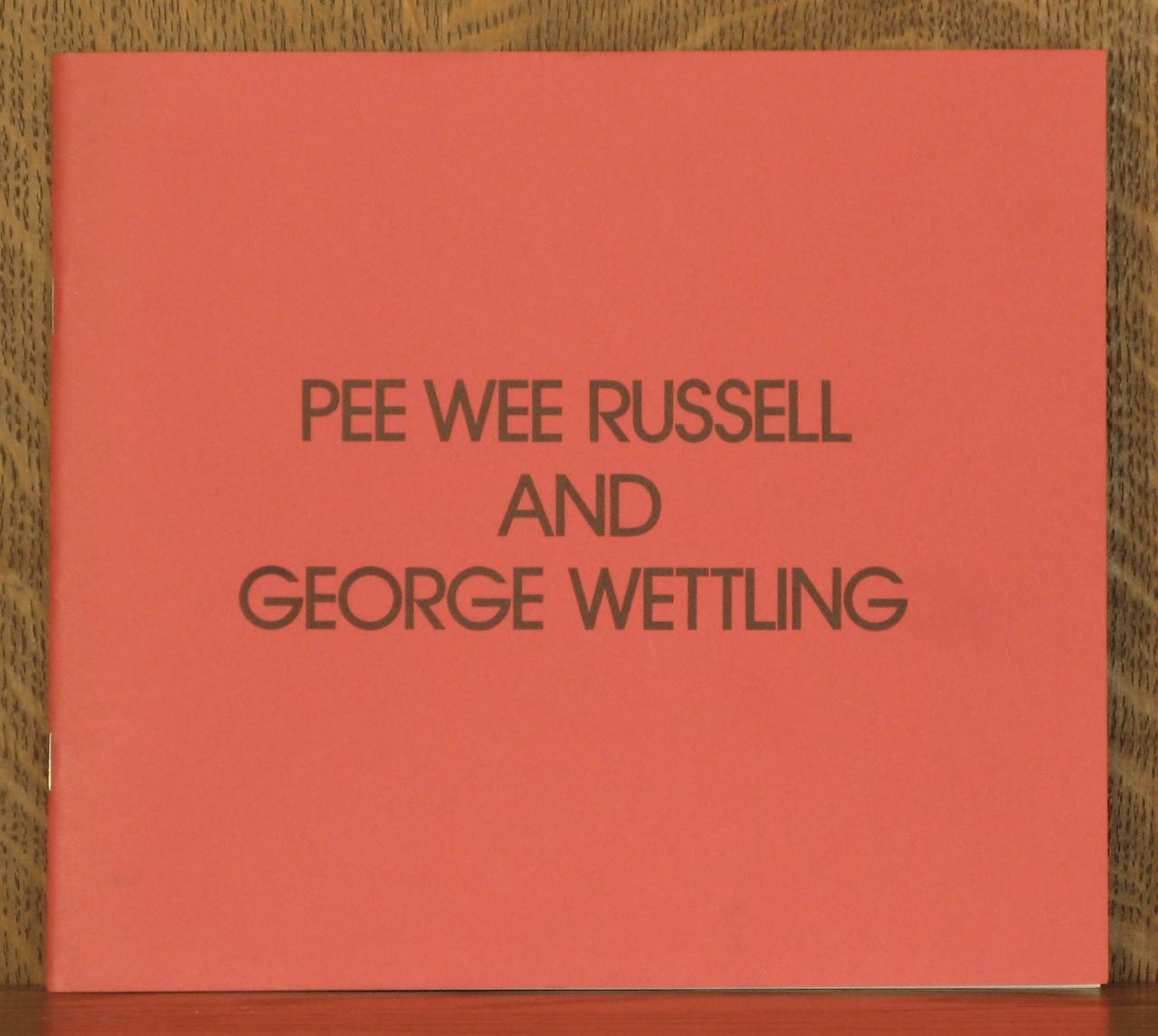THE ART OF PEE WEE [CHARLES ELLSWORTH] RUSSELL AND GEORGE WETTLING by ...