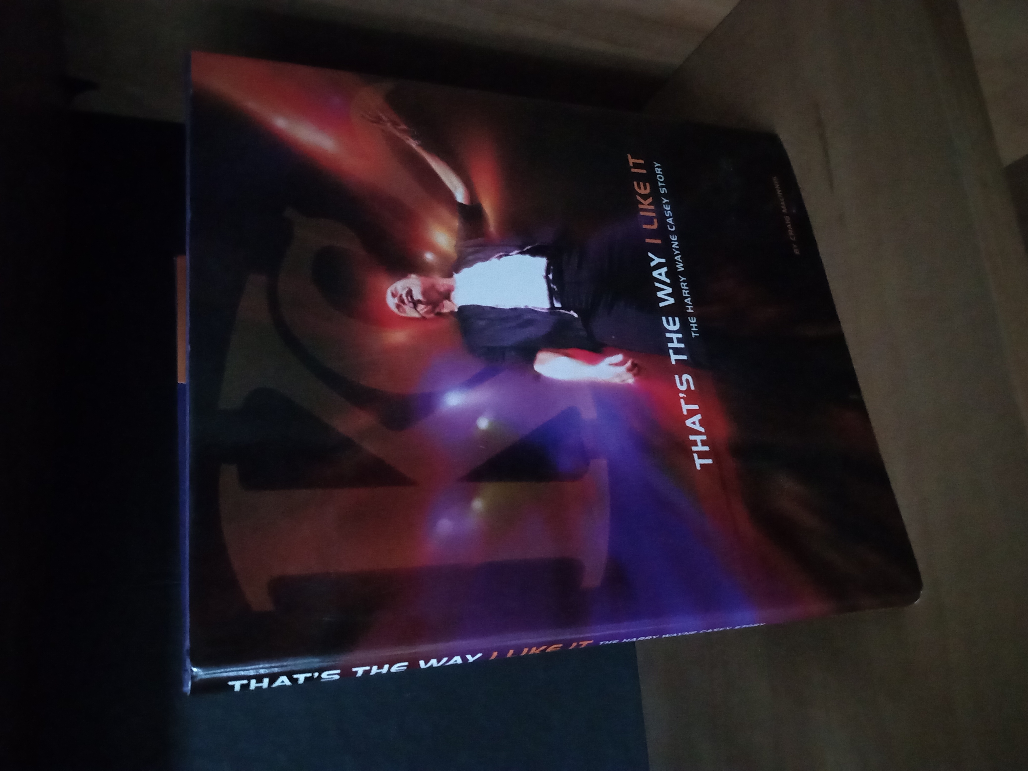 That S The Way I Like It The Harry Wayne Casey Story Kc The Sunshine Band By Craig Macinnis Fine Hard Cover 02 First Paraphernalia Books N Stuff