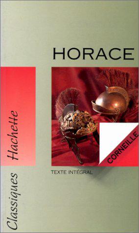 Horace: Texte intégral - Corneille, Pierre,Richer, Edmond