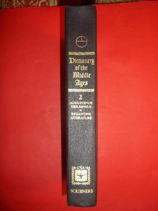 DICTIONARY OF THE MIDDLE AGES. Vol. 2. Joseph R. Strayer, Editor in Chief.