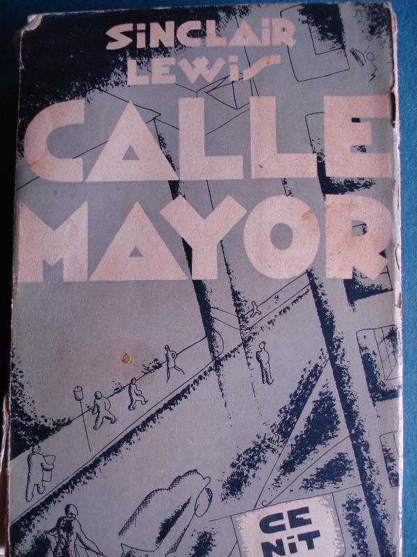 Calle Mayor. - Lewis, Sinclair.