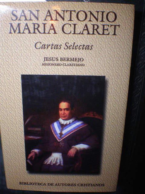 San Antonio María Claret. Cartas selectas - San Antonio María Claret - ( Jesús Bermejo, Ed.)
