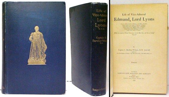Life of Vice-Admiral Edmund, Lord Lyons de LYONS, Edmund, 1st Baron ...