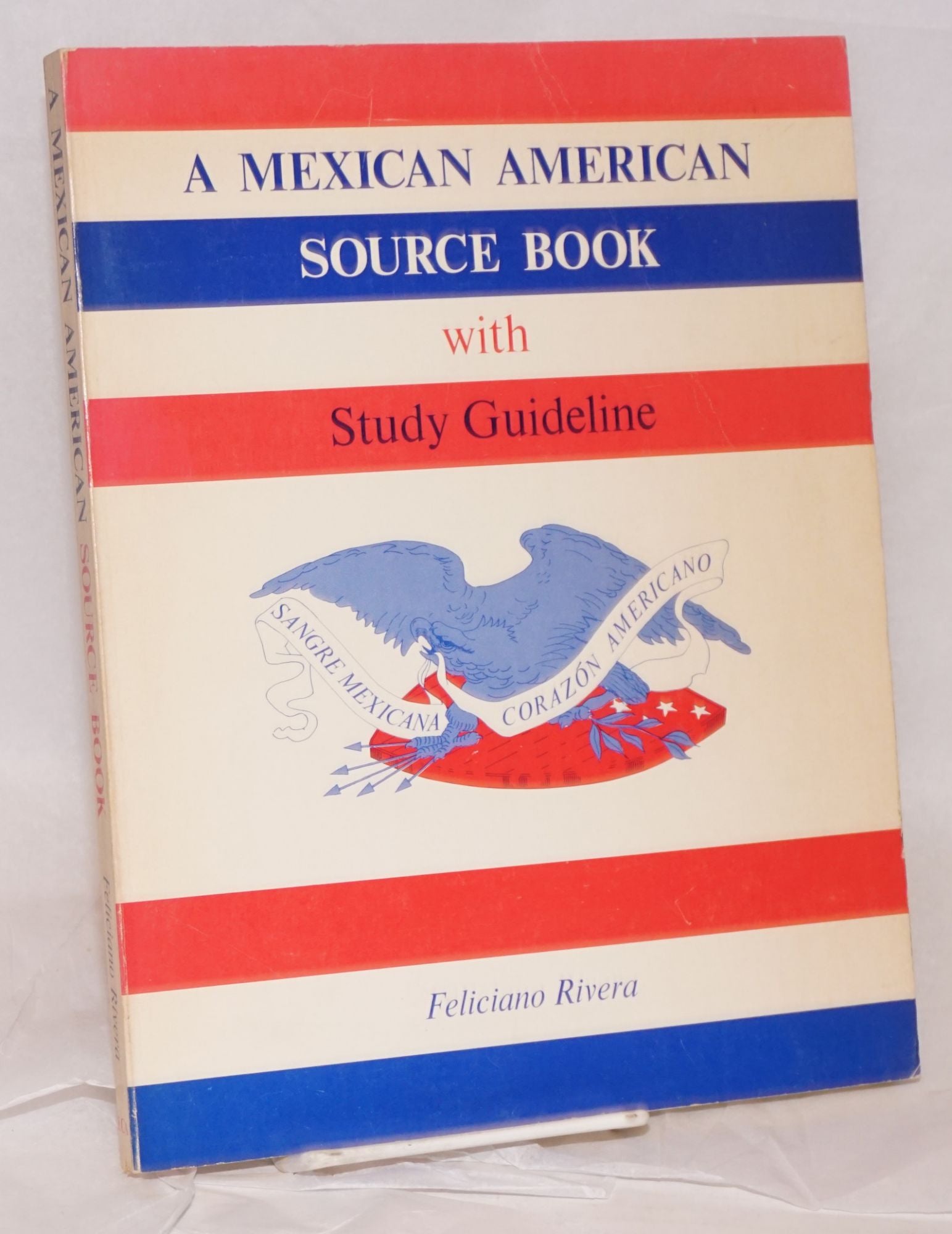 A Mexican American Source Book with study guideline by Rivera