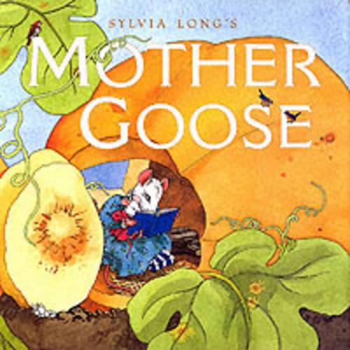 Sylvia Longs Mother Goose (Hardcover) - Sylvia Long