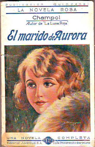 El Marido De Aurora By Champol 1924 Libreria Anticuaria Jerez
