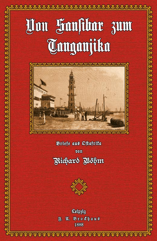 Von Sansibar zum Tanganjika - Böhm, Richard
