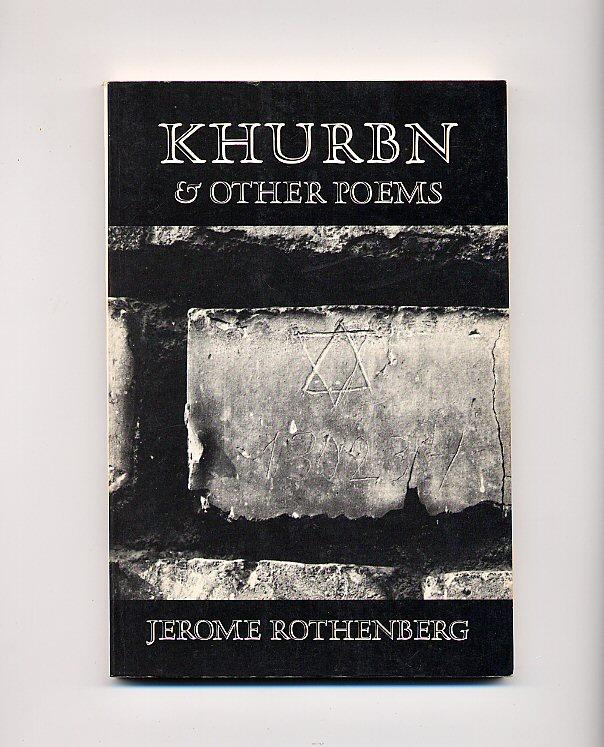 Khurbn & Other Poems - Rothenberg, Jerome