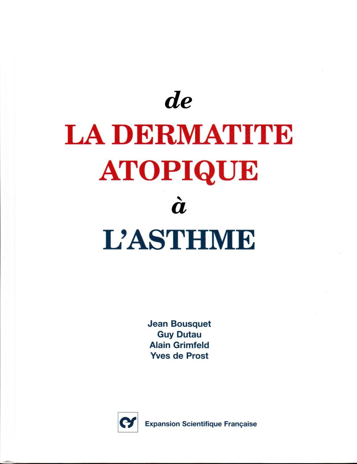 De La Dermatitte Atopique A L Asthme By Jean Bousquet Guy Dutau Alain Grimfeld Yves De Prost Tres Bon Etat Le Chat Qui Souris