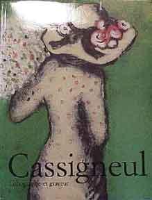 Cassigneul?s Graphic Work, 1965-1988. - Passeron, Roger and Josselin, Jean F.