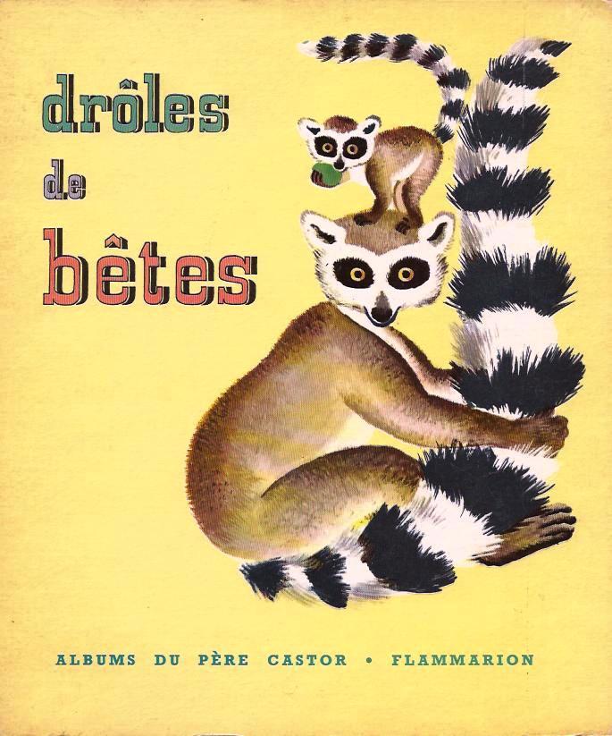 Droles De Betes, Albums Du Pere Castor by Francois, Paul: Near Fine ...