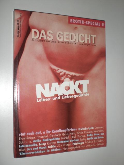 Das Gedicht. Zeitschrift für Lyrik, Essay und Kritik. 12 Jahrgang, Nr. 12. Nackt. Leibes- und Liebesgedichte. - LEITNER, Anton G. (Hrsg.)